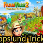 FarmVille 2 App Tipps, Tricks und Kniffe für Android und iOS