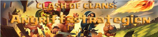 Clash of Clans: Beste Strategien zum Angriff auf Gegner – Tipps