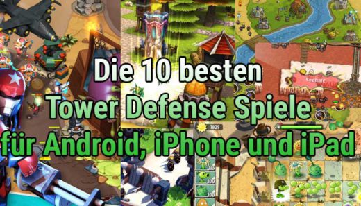 Kostenlos: Die 10 besten Tower Defense Spiele Apps für Android, iPhone und iPad